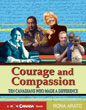 Courage and Compassion by Rona Arato